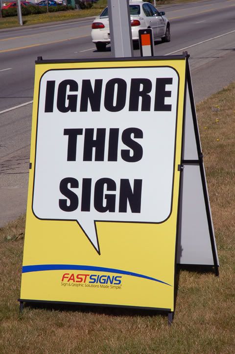 Ignore This Sign