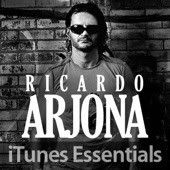 Ricardo Arjona - iTunes Essentials, 2007