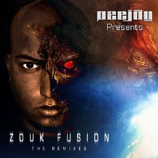 Peejay presents - Zouk Fusion - the remixes