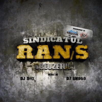 RAN/S - Creuzetul (Mixat de DJ Dox & DJ Undoo)
